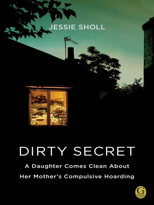 Title details for Dirty Secret by Jessie Sholl - Wait list